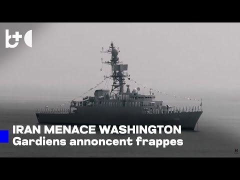 Gardiens de la Révolution iraniens menacent les États-Unis d'une 'guerre au‑delà de la région'