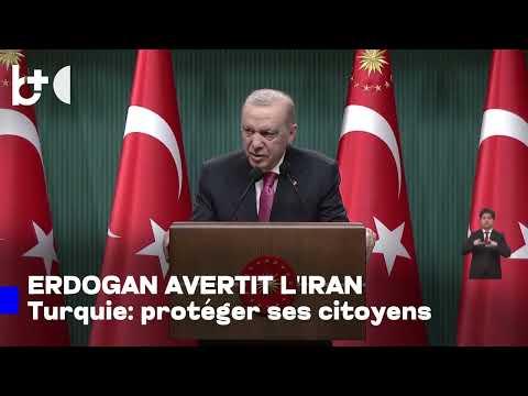 Ils jettent de l'essence sur le feu", Erdogan avertit l'Iran