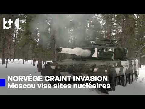 Norvège avertit: invasion russe possible pour protéger ses sites nucléaires.