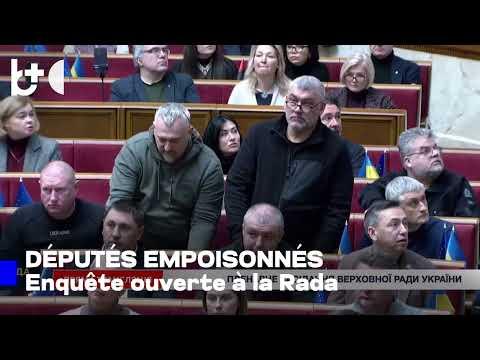 Empoisonnement massif de députés ukrainiens : autorités livrent une première version