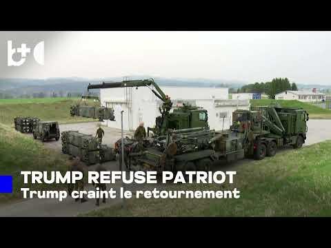 Trump refuse de livrer des Patriot à l'Ukraine: «Ils pourraient un jour se retourner contre nous»