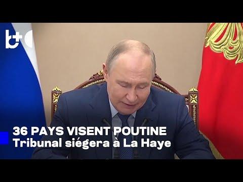 36 pays signent la création d'une Cour spéciale pour poursuivre pénalement Poutine