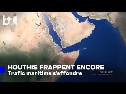 Les Houthis frappent encore : une citerne saoudienne attaquée, trafic maritime en baisse