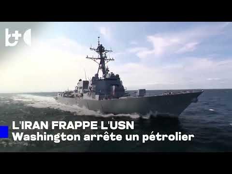 La guerre avec l'Iran se ravive / Moment où les États-Unis arrêtent un pétrolier, l'Iran riposte