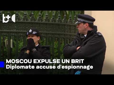 La Russie expulse un diplomate britannique accusé d'espionnage