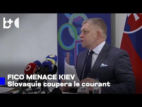 La Slovaquie menace l'Ukraine : Nous couperons votre électricité