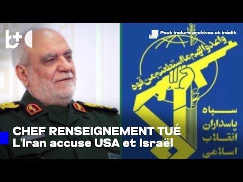 Tué: le chef du renseignement iranien / L'Iran perd ses 'tentacules', qui l'a exécuté ?