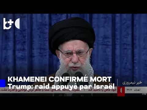 Trump : Khamenei, l'un des pires, est mort